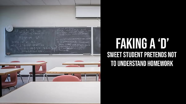 Faking a '_D'_ | sweet student ds not to understand content to stay after class with you [Teacher/Student] [Cute/Awkward] [Blowjob] [Pussy Eating] [Pounding] (Erotic Audio for Men)